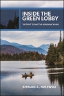 Inside the Green Lobby: The Fight to Save the Adirondack Park By Bernard C. Melewski Cover Image