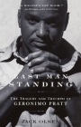 Last Man Standing: The Tragedy and Triumph of Geronimo Pratt By Jack Olsen Cover Image