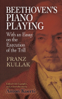 Beethoven's Piano Playing: With an Essay on the Execution of the Trill Cover Image