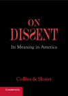 On Dissent: Its Meaning in America By Ronald K. L. Collins, David M. Skover Cover Image