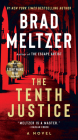 The Tenth Justice: A Novel By Brad Meltzer Cover Image