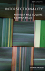 Intersectionality (Key Concepts) By Patricia Hill Collins, Sirma Bilge Cover Image