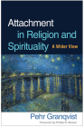 Attachment in Religion and Spirituality: A Wider View Cover Image