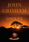 Sooley: A Novel By John Grisham Cover Image
