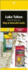 Lake Tahoe Adventure Set: Map & Naturalist Guide [With Charts] Cover Image