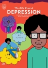 My Life Beyond Depression: A Mayo Clinic Patient Story By Hey Gee, Hey Gee (Illustrator), Gifty (As Told by) Cover Image