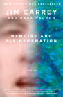 Memoirs and Misinformation: A novel By Jim Carrey, Dana Vachon Cover Image