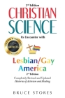 Christian Science: Its Encounter With Lesbian/Gay America...2nd Edition Cover Image