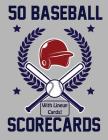 50 Baseball Scorecards With Lineup Cards: 50 Scoring Sheets For Baseball Games By Francis Faria Cover Image