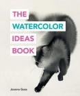 The Watercolor Ideas Book By Joanna Goss Cover Image