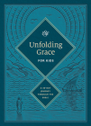 Unfolding Grace for Kids: A 40-Day Journey Through the Bible (Hardcover)  Cover Image