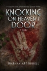 Knocking on Heaven's Door: A Novel By Sharman Apt Russell Cover Image