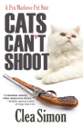Cats Can't Shoot (Pru Marlowe Pet Noir #2) By Clea Simon Cover Image