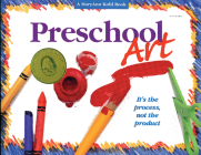 Preschool Art: It's the Process, Not the Product By Maryann Kohl Cover Image