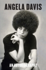 Angela Davis: An Autobiography By Angela Y. Davis Cover Image