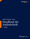 Handbuch Der Audiotechnik (Springer Reference Technik) By Stefan Weinzierl (Editor) Cover Image