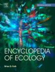 Encyclopedia of Ecology By Brian D. Fath Cover Image