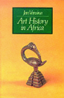 Art History in Africa By Jan Vansina Cover Image