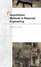 Quantitative Methods in Reservoir Engineering By Wilson C. Chin Phd Cover Image