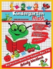 Kindergarten Math Activity Workbook Big practice Sheets for Toddlers Ages 3-6: Pre-Schoolers Easy and Entertaining Beginners Learning Cover Image