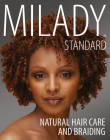 Milady Standard Natural Hair Care & Braiding By Diane Carol Bailey, Diane Da Costa Cover Image
