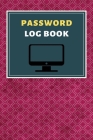 Password Logbook: The Personal Internet Address & Password Logbook By Password Logbook Cover Image