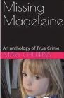 Missing Madeleine An Anthology of True Crime Cover Image