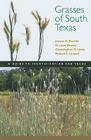 Grasses of South Texas: A Guide to Identification and Value (Grover E. Murray Studies in the American Southwest) By James H. Everitt, D. Lynn Drawe, Christopher R. Little, Robert I. Lonard Cover Image