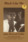 Black Like Me: 50th Anniversary Edition By John Howard Griffin, Studs Terkel (Foreword by), Robert Bonazzi (Afterword by) Cover Image