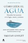 Como Leer El Agua By Tristan Gooley Cover Image