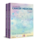 Holland-Frei Cancer Medicine By Robert C. Bast (Editor), John C. Byrd (Editor), Carlo M. Croce (Editor) Cover Image