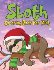 Sloth Coloring Book For Kids: Coloring Book for Toddler/ Preschooler and Kids, Ages 4-8 (Kids Coloring Activity Books) By Modern Wave Press Cover Image