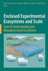 Enclosed Experimental Ecosystems and Scale: Tools for Understanding and Managing Coastal Ecosystems Cover Image
