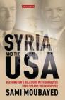 Syria and the USA: Washington's Relations with Damascus from Wilson to Eisenhower (Library of International Relations) By Sami Moubayed Cover Image