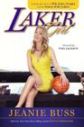 Laker Girl By Jeanie Buss, Steve Springer, Phil Jackson (Foreword by) Cover Image