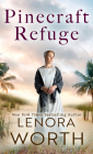Pinecraft Refuge By Lenora Worth Cover Image