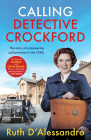 Calling Detective Crockford: The Story of a Pioneering Policewoman in the 1950s Cover Image