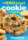 The 250 Best Cookie Recipes Cover Image