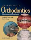 Essentials of Orthodontics: Diagnosis and Treatment By Robert N. Staley, Neil T. Reske Cover Image