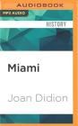 Miami By Joan Didion, Jennifer Van Dyck (Read by) Cover Image