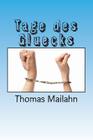 Tage des Gluecks By Thomas Mailahn Cover Image