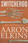 Switcheroo (Gideon Oliver Mystery #18) By Aaron Elkins Cover Image