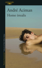 Homo Irrealis / Homo Irrealis: The Would-Be Man Who Might Have Been: Essays By André Aciman Cover Image