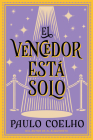 The Winner Stands Alone \ El vencedor está solo (Spanish edition): Novela Cover Image