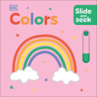 Slide and Seek Colors By DK Cover Image