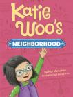 Katie Woo's Neighborhood By Fran Manushkin, Laura Zarrin (Illustrator) Cover Image