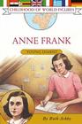 Anne Frank: Anne Frank (Childhood of World Figures) By Ruth Ashby Cover Image
