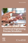 Chemical Engineering Process Simulation By Dominic C. Y. Foo (Editor) Cover Image