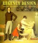 Regency Design 1790-1840 By John Morley Cover Image