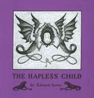 The Hapless Child By Edward Gorey Cover Image